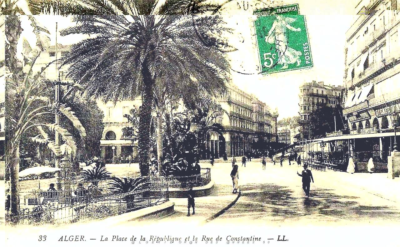 230- Alger - Place de la republique et rue de Constantine.jpg